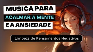 Música Bilateral para Acalmar Mente e Ansiedade 🌬️Tirar Pensamento Intrusivo Repetitivo Negativo [upl. by Havens666]