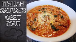 How To Make Italian Sausage Orzo Soup [upl. by Weisbart]