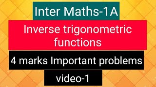 Inter Maths1A  Inverse Trigonometric Functions  4 marks Important problems video1 [upl. by Beryle]