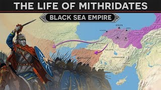 King Mithridates and the Black Sea Empire [upl. by Nevsa]