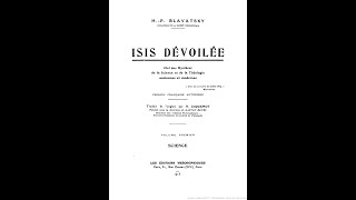 Helena Blavatsky  Isis dévoilée  Tome 1  Seconde partie  33 [upl. by Harol806]