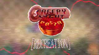 Bad Day Creepy Night Pasta Recreation FLP 95 ACURRENT [upl. by Yralih]