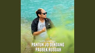 Pantun Jo Dendang Paubek Rusuah [upl. by Cumings]