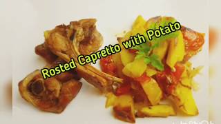 Rosted Capretto with Potato [upl. by Areehs]