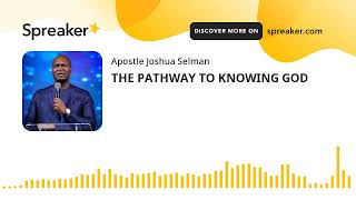 THE PATHWAY TO KNOWING GOD made with Spreaker [upl. by Newberry]