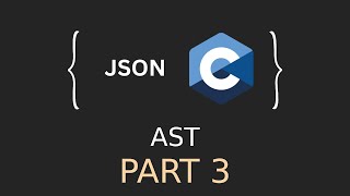 JSON Parser in C  JSON AST Part 1 [upl. by Mannes]