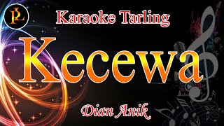 Kecewa Dian Anik I Karaoke Tarling Version [upl. by Cordier389]