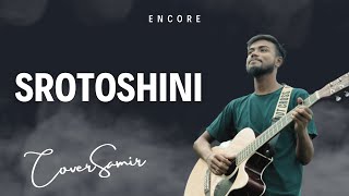 Srotoshini Cover 🖤🖤 Encore [upl. by Llerret658]