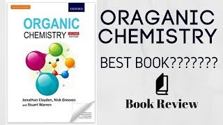 BEST BOOK FOR ORGANIC CHEMISTRY  Book Review  Clayden [upl. by Tirma]