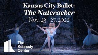 Kansas City Ballet The Nutcracker  Nov 23  27 2022 [upl. by Edna167]