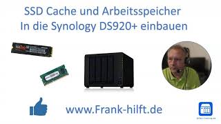 Synology DS 920 Anleitung für den Einbau Arbeitsspeicher und SSDCache [upl. by Enid588]