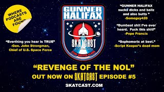 SKATCAST Podcast  Episode 5  Frozen Faces Man Hunt Revenge [upl. by Melbourne]