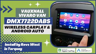 The Wandervan Vauxhall Vivaro Goes Wireless CarPlay DMX7722DABS Car Stereo [upl. by Onej]