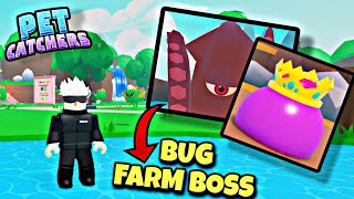 Roblox  CÁCH BUG FARM BOSS KHÔNG MẤT MÁU TRONG PET CATCHERS  PET CATCHERS [upl. by Twila]