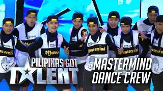 The Amazing Mastermind Dance Crew On Pilipinas Got Talent Season 5 [upl. by Aciretehs]