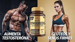 quotTransforma Tu Físico con Fenogreco Aumenta la Testosterona y Mejora Tu Cuerpoquot [upl. by Knowles]