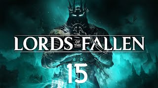 Lords Of The Fallen  En Español  Capitulo 15 quotPercival el Rector Escarlataquot [upl. by Athene]