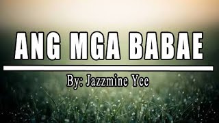 ANG MGA BABAE Tagalog Spoken Poetry  Original Composition [upl. by Eillor188]