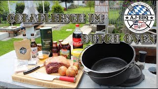 Colafleisch  ein weiteres Partyrezept aus dem Dutch Oven 104 [upl. by Wilkins]