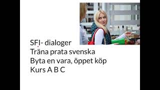 SFI dialoger Träna prata svenska I affären öppet köp Kurs A B C [upl. by Ninette]