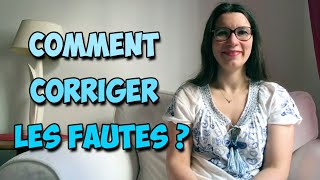 Comment corriger les fautes [upl. by Enelym]