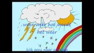 weer weer hoe wordt het weer [upl. by Charline]