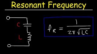 Resonant Frequency of LC Circuits  Physics [upl. by Ammon]