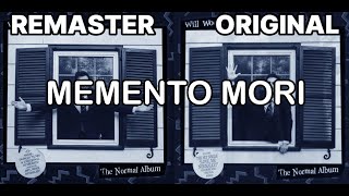 MEMENTO MORI  Remaster in Left Ear Original in Right  Will Wood [upl. by Eppillihp218]