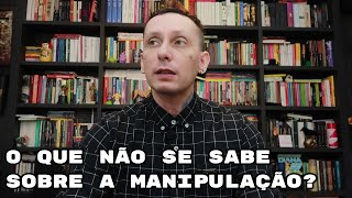 Manipulação e Intencionalidade como a manipulação pode ser não planejada e não intencional [upl. by Zollie]