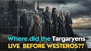 The Targaryens From Valyria to Westeros – A Legacy of Fire and Blood [upl. by Tripp]