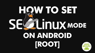 How To Set SELinux To Permissive Or Enforcing On Android ROOTAyoBelajarAndroid [upl. by Corney616]