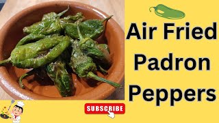 Air Fried Padron Peppers  Quick amp Easy Spanish Tapas Recipe [upl. by Ahsiuqram]