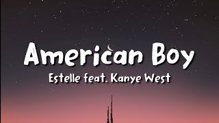 Estelle ft Kanye West  American Boy lyrics [upl. by Stilwell114]