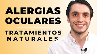 TRATAMIENTOS CASEROS para la ALERGIA OCULAR  Los MEJORES Consejos para el Picor de Ojos [upl. by Aehs]