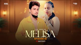 MELISA EPISODE 16 HEMEDY CHANDE [upl. by Llien633]