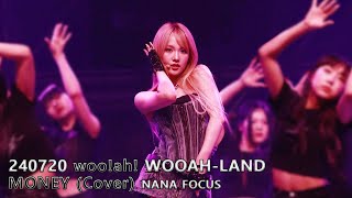 240720 WOOAH FAN CONCERT WOOAHLAND  MONEY Original Song by LISA 나나 직캠 [upl. by Keir]