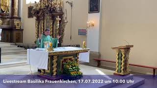 Sonntagsmesse 16 Sonntag im Jahreskreis 17072022 Basilika Frauenkirchen [upl. by Esimorp724]