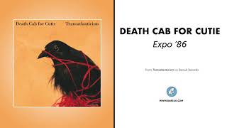 Death Cab For Cutie  quotExpo 86quot Official Audio [upl. by Enomed173]