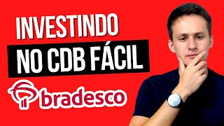 CDB Fácil Bradesco  Investindo com R10000 [upl. by Gow389]