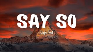 Doja Cat  Say So Lyrics [upl. by Duyne]