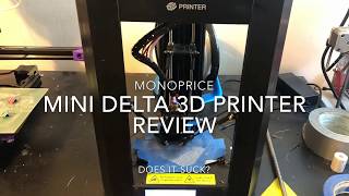 Monoprice Mini Delta 3D Printer review [upl. by Ahsiled562]