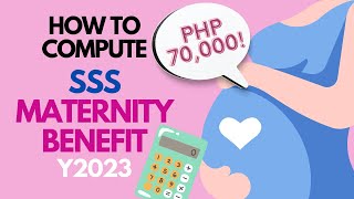 How to Compute SSS Maternity Benefit Y2023 UPDATED VERSION [upl. by Enaek842]