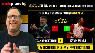 DAY 6 SCHEDULE amp PREDICTIONS  WORLD DARTS CHAMPIONSHIP 2018  WHAT ARE YOUR PREDICTIONS [upl. by Lletnahc]