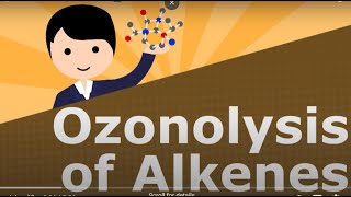 Ozonolysis of Alkenes OFFICIAL 👍 [upl. by Dorry812]