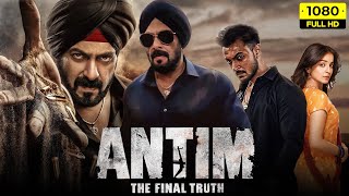 Antim  Full Movie HD 4k facts Salman Khan  Aayush Sharma  Mahesh Manjrekar  Mahima Makwana [upl. by Sseb778]