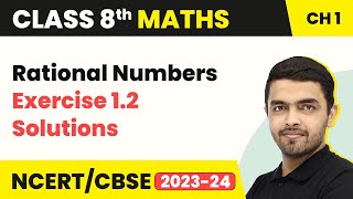 Rational Numbers  Exercise 12 Solutions  Class 8 NCERT Maths Chapter 1 202223 [upl. by Jueta248]