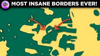 The Most INSANE Borders in the World That Youll Ever See [upl. by Landau]