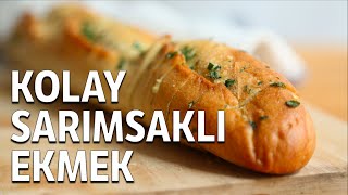 Kolay Sarımsaklı Ekmek Tarifi [upl. by Yleve76]