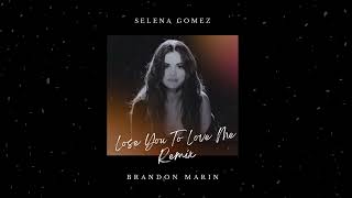 Selena Gomez  Lose You To Love Me Brandon Marin Remix [upl. by Nylime]