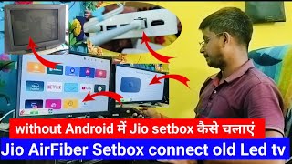 Jio AirFiber set box connect to old Led Tv  Jio set box connect to old Led  old Led me jio setbox [upl. by Karilla]